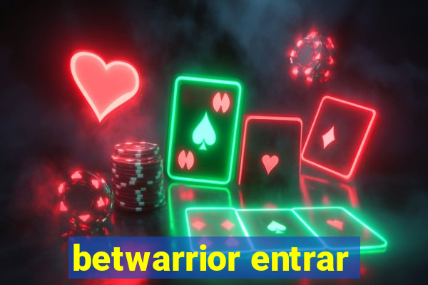 betwarrior entrar